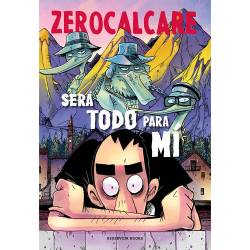 Libro Sera Todo Para Mi Autor Zerocalcare