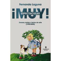 Libro Muy Espectacular! Autor Fernanda Laguna