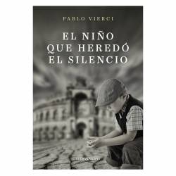 Libro El Niño Que Heredó El Silencio Autor Pablo Vierci