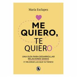 Libro Me Quiero, Te Quiero Autor María Esclapez