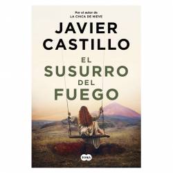 Libro El Susurro Del Fuego Autor Javier Castillo