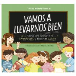 Libro Vamos a Llevarnos Bien Autor Anna Morató García