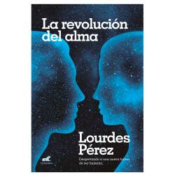 Libro La Revolución del Alma Autor Lourdes Pérez