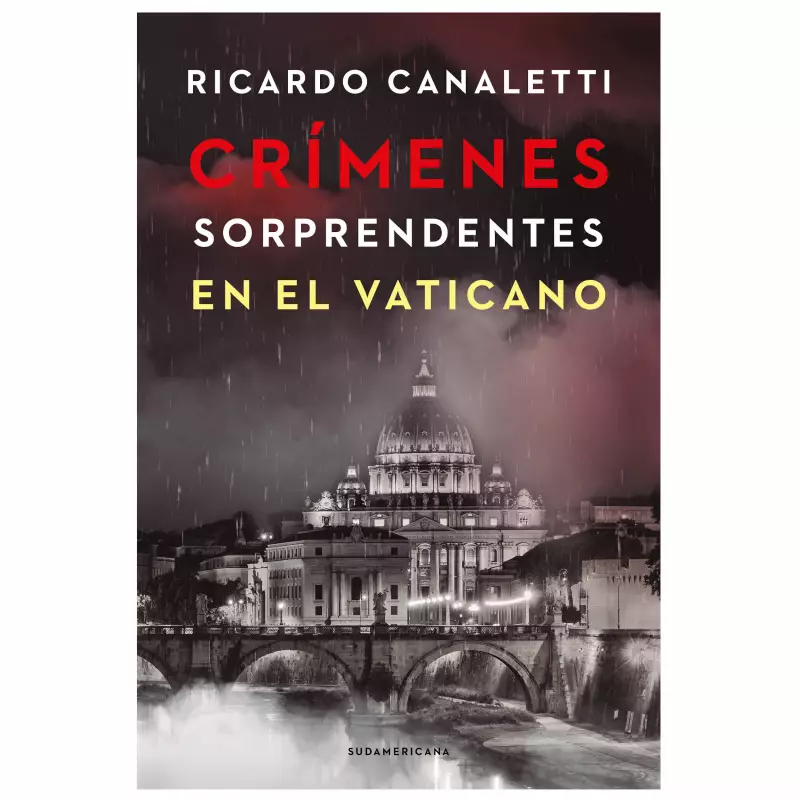 derrocamiento billetera Guia Libro Crimenes Sorprendentes en el Vaticano Autor Ricardo Canaletti - La  Anónima Online